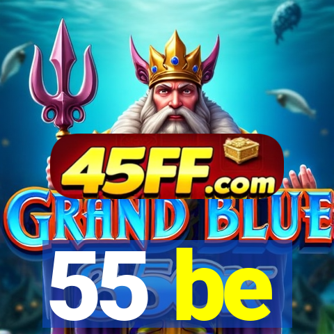 55 be